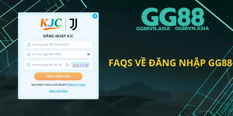 FAQs Về Đăng Nhập GG88